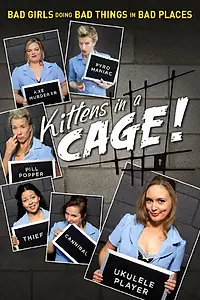 Постер к сериалу «Kittens in a Cage (2015)»