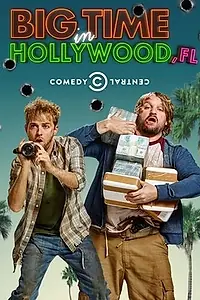 Главный постер сериала «Успех в Голливуде, Флорида (2015)»