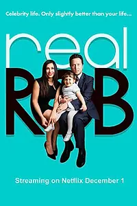 Постер к сериалу «Реальный Роб (2015 - 2017)»