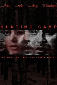 Постер к фильму «Hunting Camp (2005)»
