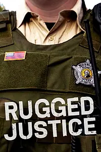 Постер к сериалу «Rugged Justice (2015)»