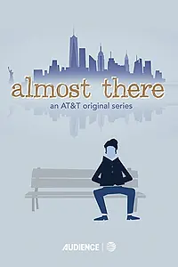 Главный постер сериала «Почти там (2015)»