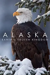Главный постер сериала «Alaska: Earth's Frozen Kingdom (2015)»