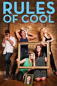Постер к сериалу «Rules of Cool (2015)»