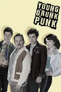 Постер к сериалу «Young Drunk Punk (2015)»