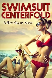 Постер к сериалу «Swimsuit Centerfold (2015)»