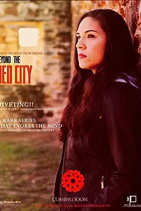 Постер к сериалу «Beyond the Red City (2015)»