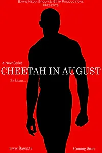 Постер к сериалу «Cheetah in August (2015)»