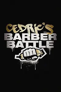 Постер к сериалу «Cedric's Barber Battle (2015)»