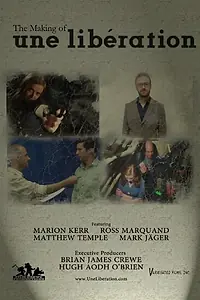Постер к сериалу «The Making of Une Libération (2015)»