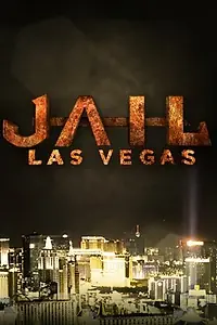 Главный постер сериала «Jail: Las Vegas (2015)»