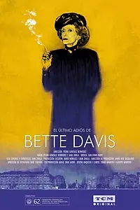 Постер к фильму «El último adiós de Bette Davis (2014)»