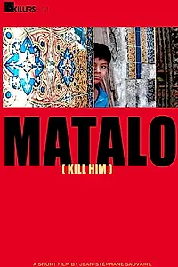 Главный постер фильма «Matalo! (2005)»
