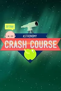 Постер к сериалу «Crash Course: Astronomy (2015)»