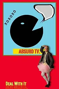 Постер к сериалу «AbsurdTV Show (2015)»