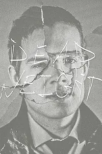 Постер к сериалу «Dead Weight (2015)»