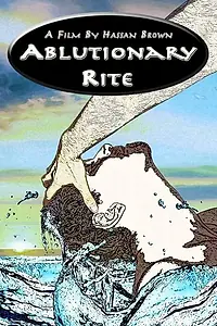 Постер к сериалу «Ablutionary Rite (2015)»