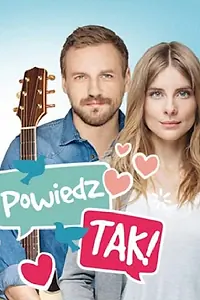 Главный постер сериала «Powiedz tak (2015)»
