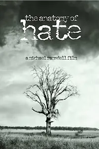 Главный постер фильма «The Anatomy of Hate (2009)»