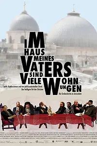 Главный постер фильма «Im Haus meines Vaters sind viele Wohnungen (2010)»