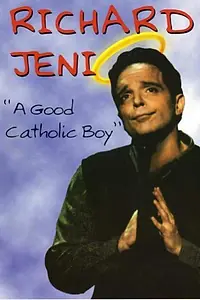 Главный постер фильма «Richard Jeni: A Good Catholic Boy (1997)»