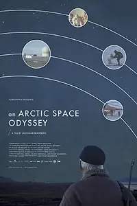 Постер к фильму «Космическая Одиссея в Арктике (2014)»