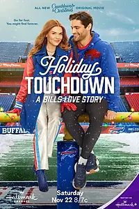 Постер к фильму «Holiday Touchdown: A Bills Love Story (2025)»