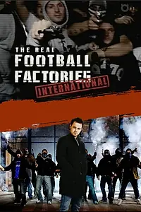Главный постер сериала «Football Hooligans International (2007)»