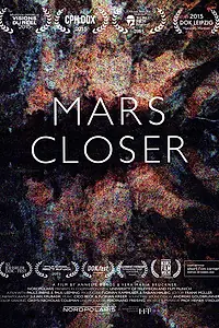 Постер к фильму «Mars Closer (2015)»