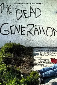 Постер к фильму «The Dead Generation»