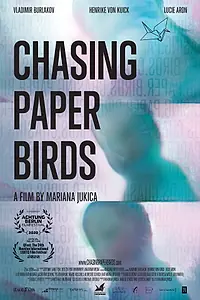 Главный постер фильма «Chasing Paper Birds (2020)»