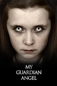 Главный постер фильма «Мой Ангел-Хранитель (2016)»