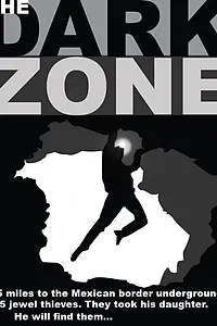Постер к фильму «The Dark Zone»