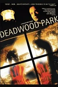 Постер к фильму «Дэдвуд Парк (2007)»