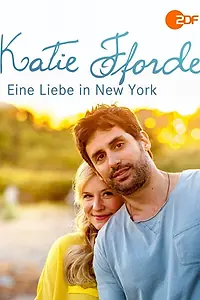 Главный постер фильма «Katie Fforde: Eine Liebe in New York (2014)»