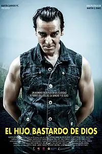 Постер к фильму «El hijo bastardo de Dios (2015)»