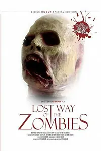 Постер к фильму «The Lost Way of the Zombies (2005)»