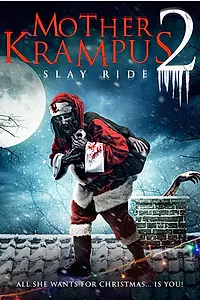 Постер к фильму «Мать Крампуса 2: Убийственная поездка (2018)»