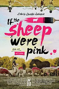 Постер к фильму «If the Sheep Were Pink (2015)»