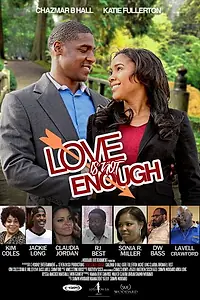 Постер к фильму «Love Is Not Enough (2019)»