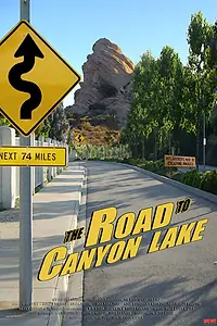 Постер к фильму «The Road to Canyon Lake (2005)»