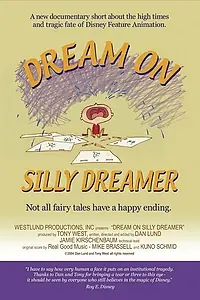 Постер к фильму «Dream on Silly Dreamer (2005)»