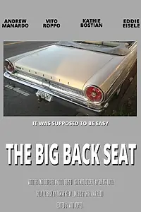 Постер к фильму «The Big Back Seat (2015)»