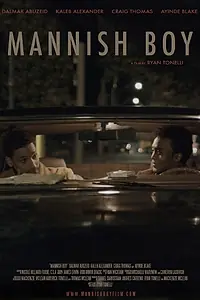 Главный постер фильма «Mannish Boy (2015)»