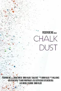 Постер к фильму «Chalk Dust (2015)»