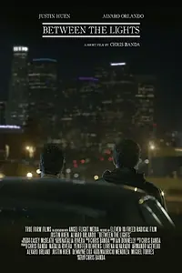 Постер к фильму «Between the Lights (2015)»