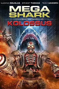 Постер к фильму «Мега Акула против Колосса (2015)»