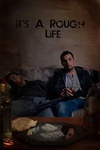 Постер к фильму «It's a Rough Life»