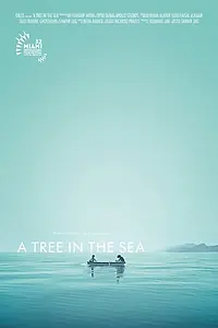 Постер к фильму «A Tree in the Sea (2015)»