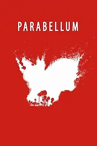 Главный постер фильма «Parabellum (2015)»